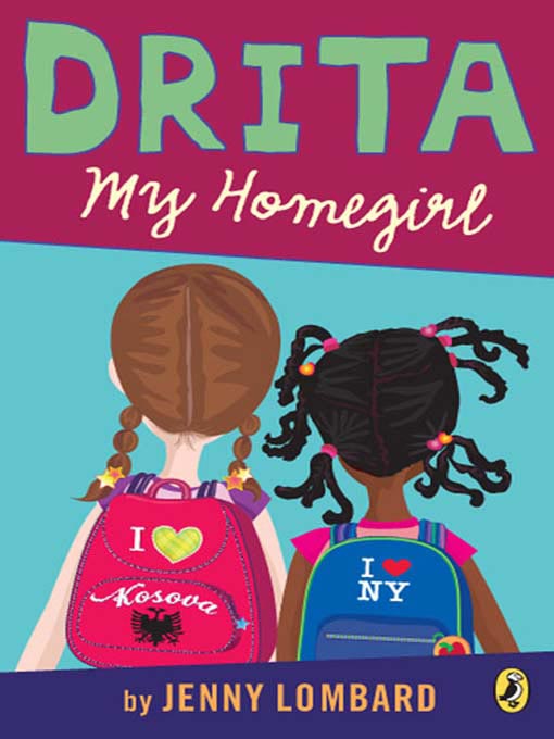 Title details for Drita, My Homegirl by Jenny Lombard - Wait list